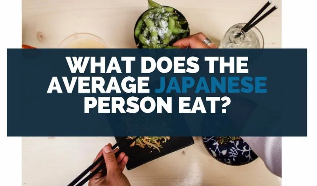 What Does the Average Japanese Person Eat?