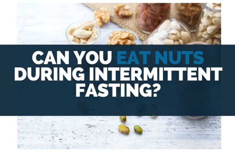 Can You Eat Nuts During Intermittent Fasting? - Eat For Longer