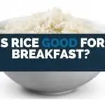 is rice good for breakfast