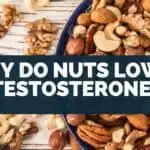 Why Do Nuts Lower Testosterone
