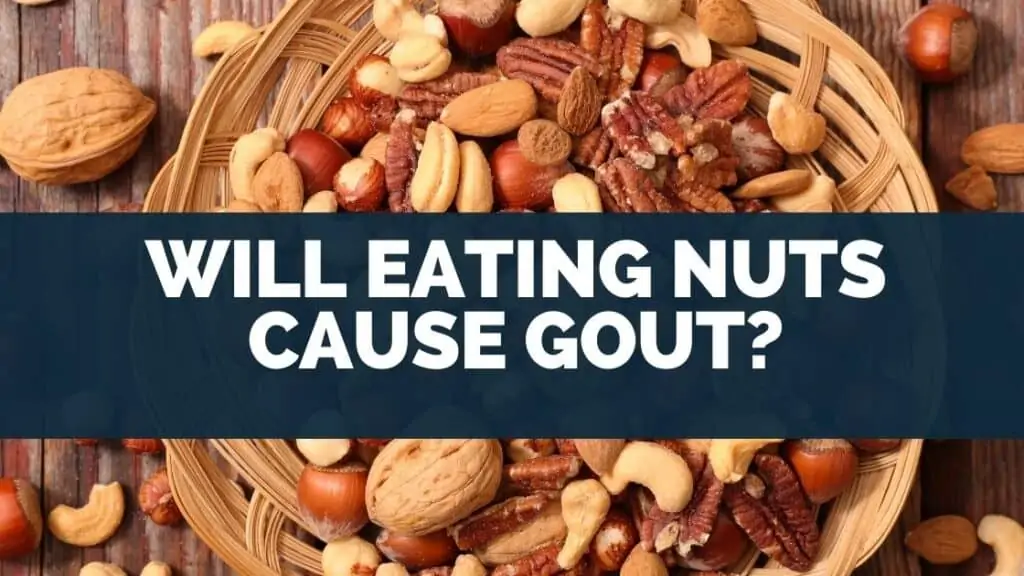 Will Eating Nuts Cause Gout