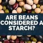 Are Beans Considered a Starch