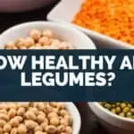How Healthy Are Legumes