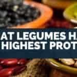 What Legumes Have The Highest Protein