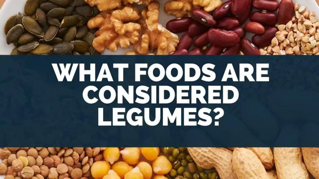 What Foods Are Considered Legumes