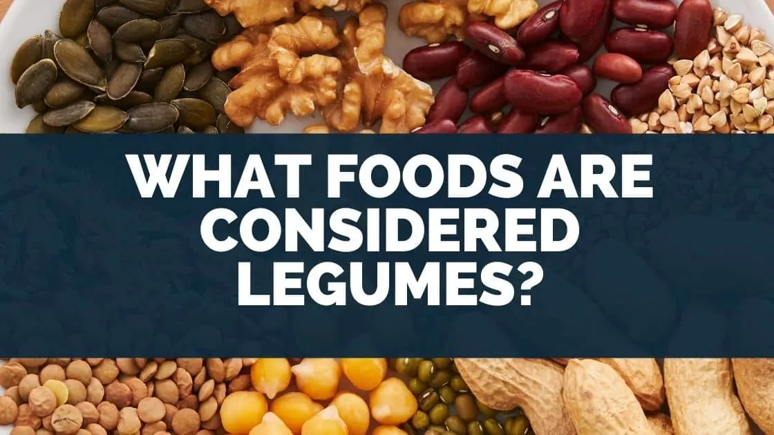 What Foods Are Considered Legumes