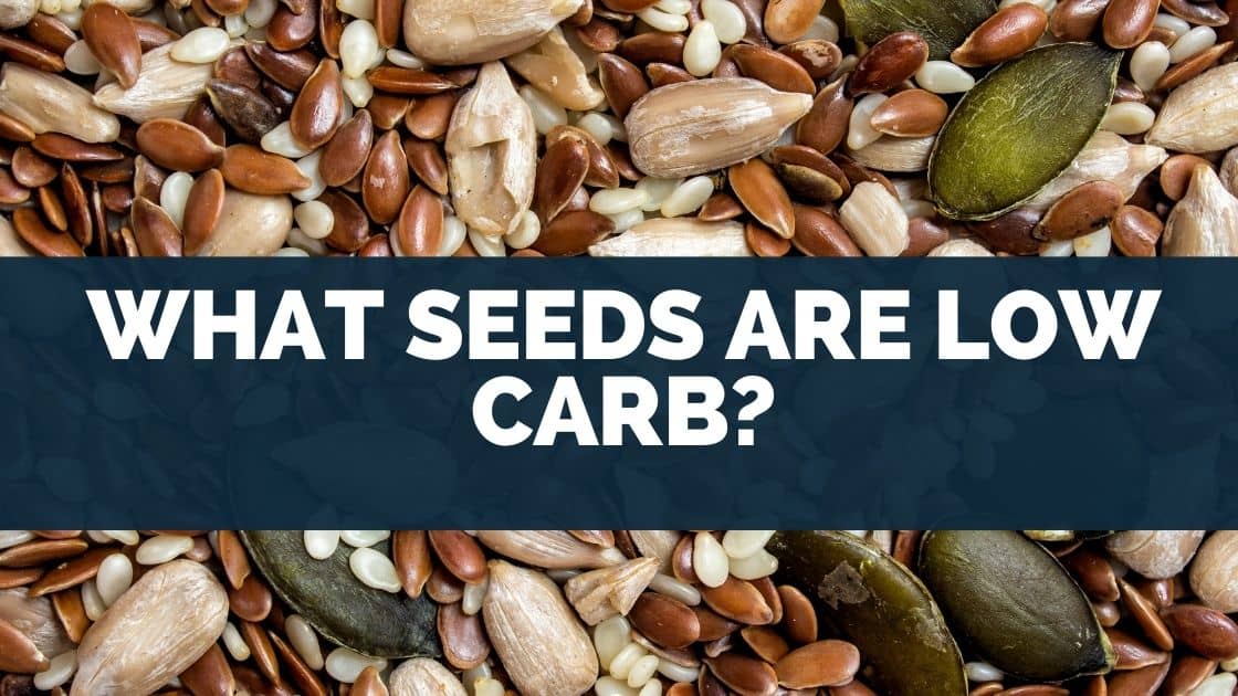 What Seeds Are Low Carb? [Pine, Pecans, And..] Eat For Longer Food Insights