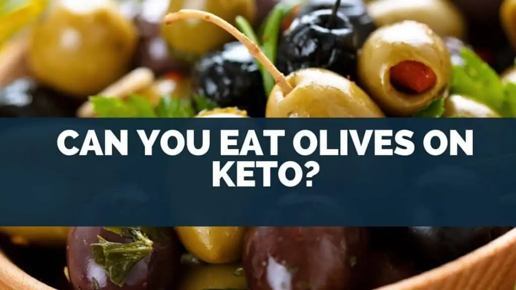 Can You Eat Olives on Keto