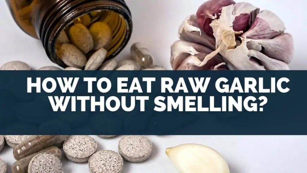 Garlic capsules vs raw garlic
