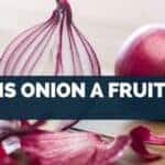 Is Onion A Fruit