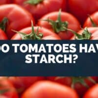 Do Tomatoes Have Starch