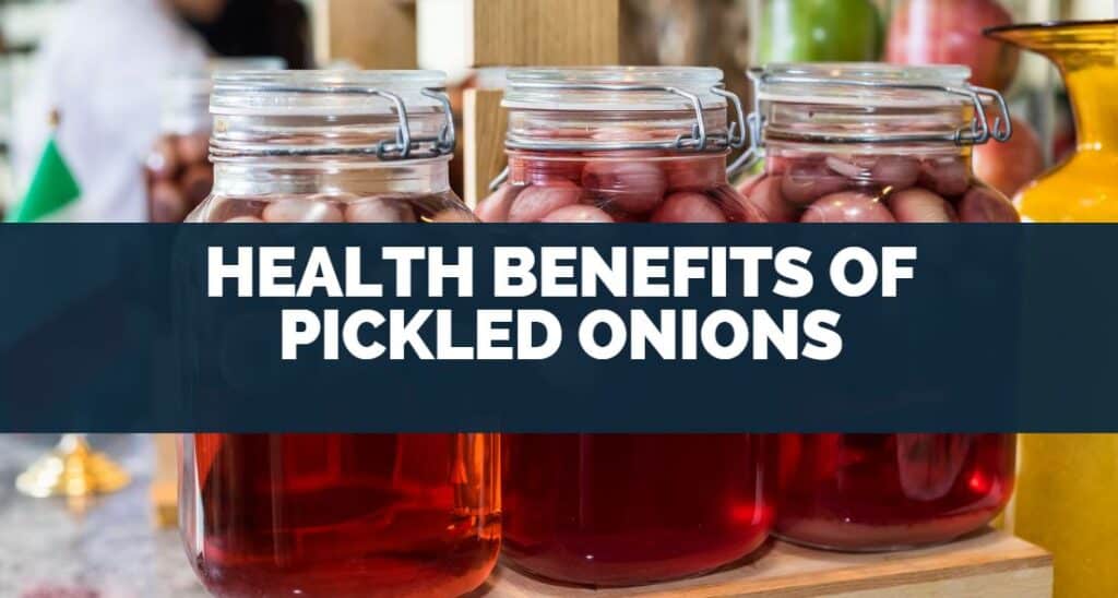 health benefits of pickled onions