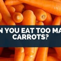 Can You Eat Too Many Carrots