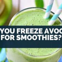 Can You Freeze Avocado For Smoothies