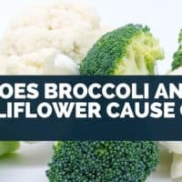 Does Broccoli And Cauliflower Cause Gas?