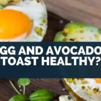 Is Egg and Avocado On Toast Healthy?