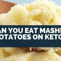 Can You Eat Mashed Potatoes On Keto
