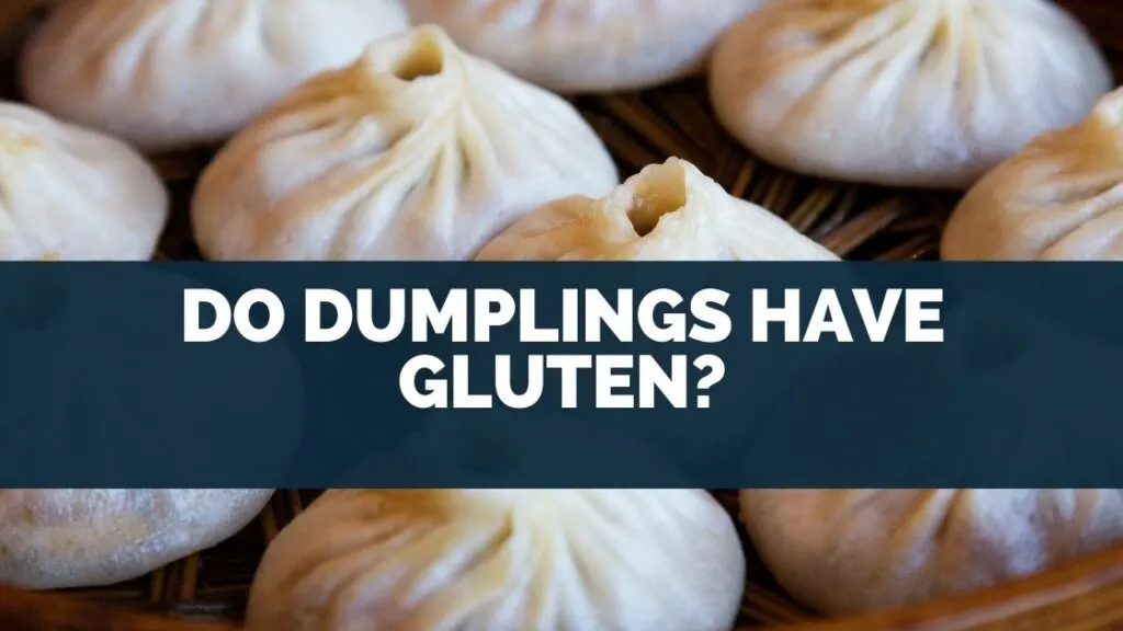 Do Dumplings Have Gluten