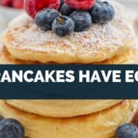 Do Pancakes Have Eggs