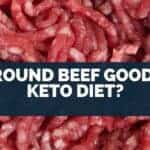 Is Ground Beef Good For Keto Diet
