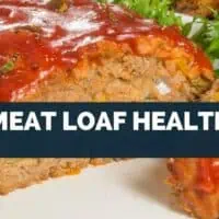 Is Meat Loaf Healthy?