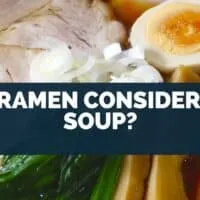 Is Ramen Considered Soup?