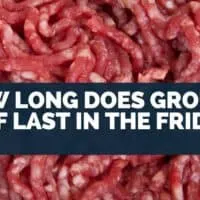 How Long Does Ground Beef Last In The Fridge