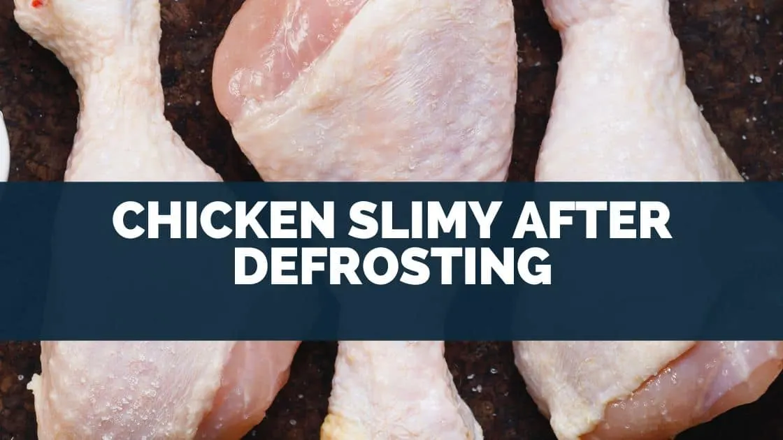Chicken Slimy After Defrosting