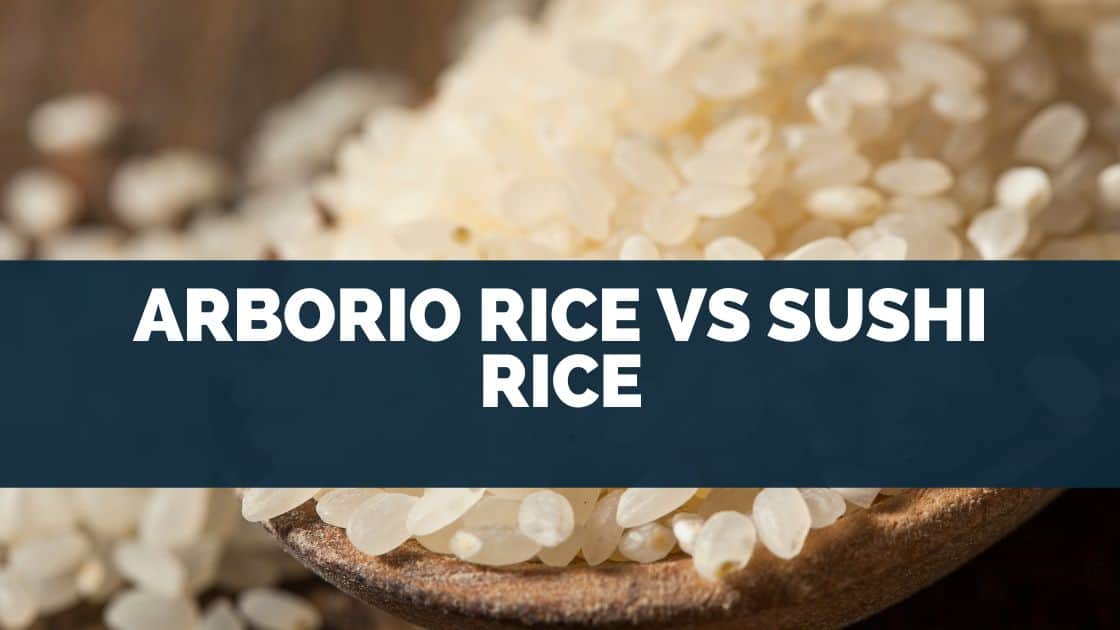 Arborio Rice Vs Sushi Rice