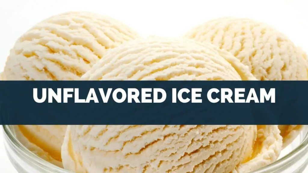 Unflavored Ice Cream