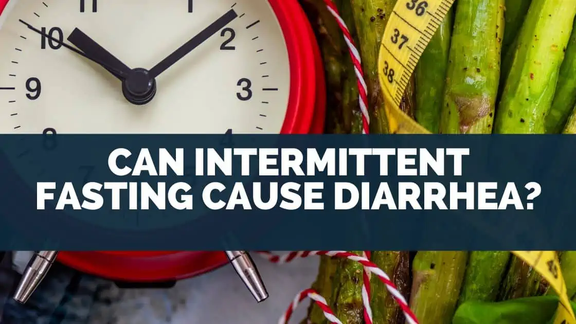 Can Intermittent Fasting Cause Diarrhea?
