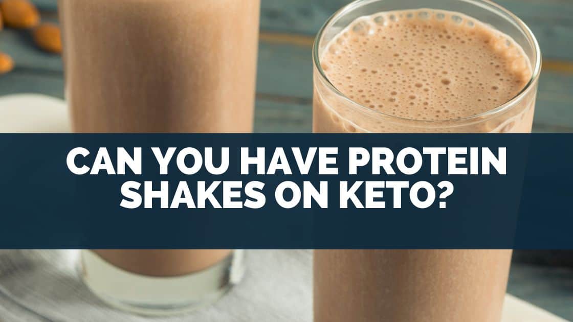 Can You Have Protein Shakes On Keto?