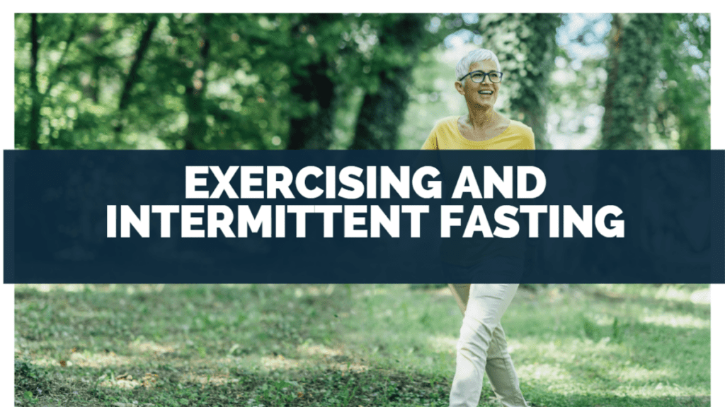 Exercising and Intermittent Fasting