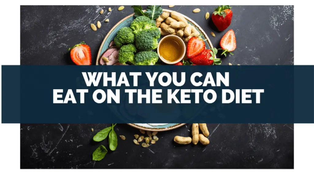 What You Can Eat On The Keto Diet