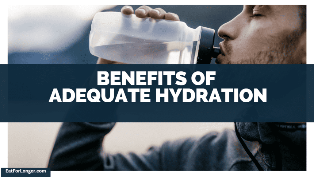 Benefits Of Adequate Hydration