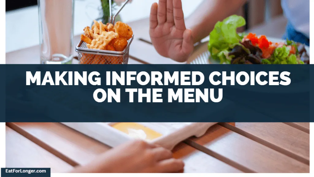 Making Informed Choices On The Menu