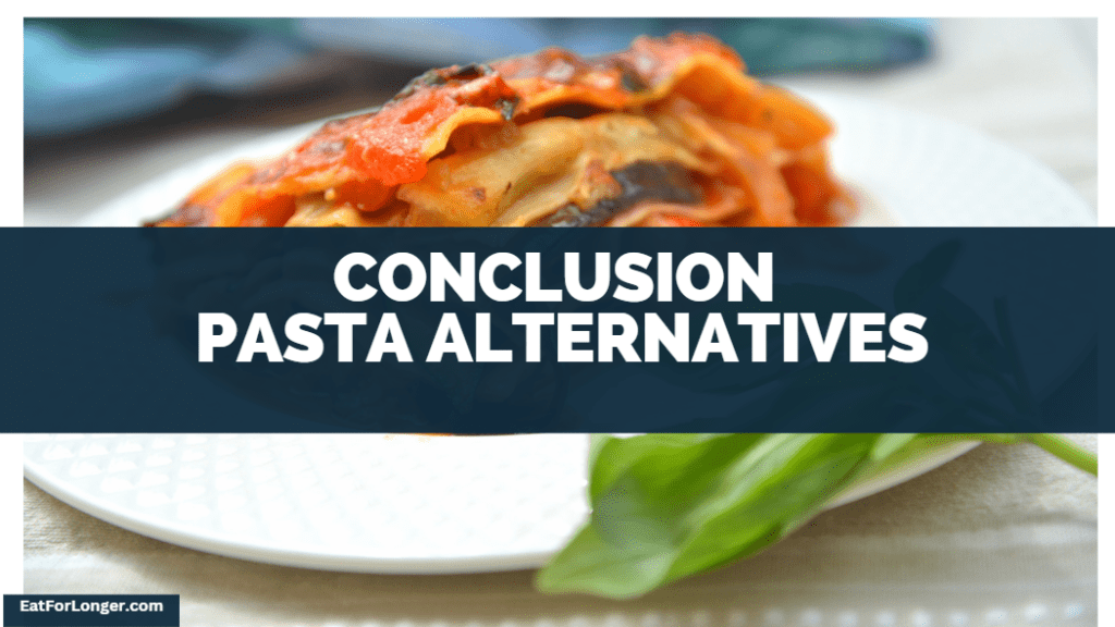 My Conclusion - keto pasta alternatives