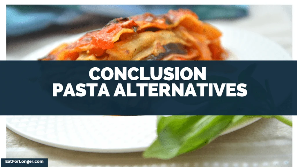 My Conclusion - keto pasta alternatives