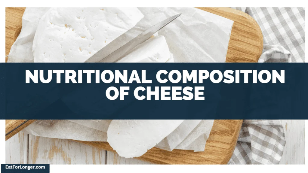 Nutritional Composition Of Cheese