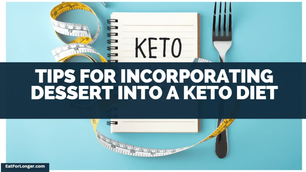 Tips-For-Incorporating-Dessert-Into-A-Keto-Diet