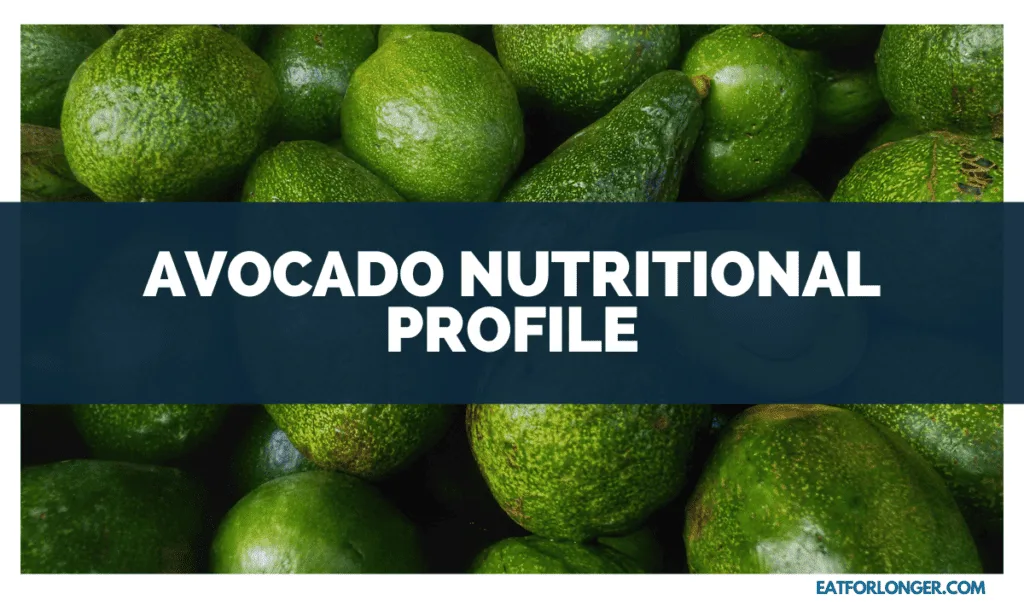 Avocado Nutritional Profile