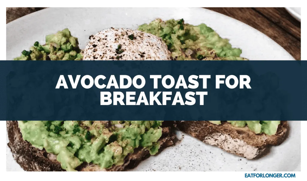 Avocado Toast for Breakfast