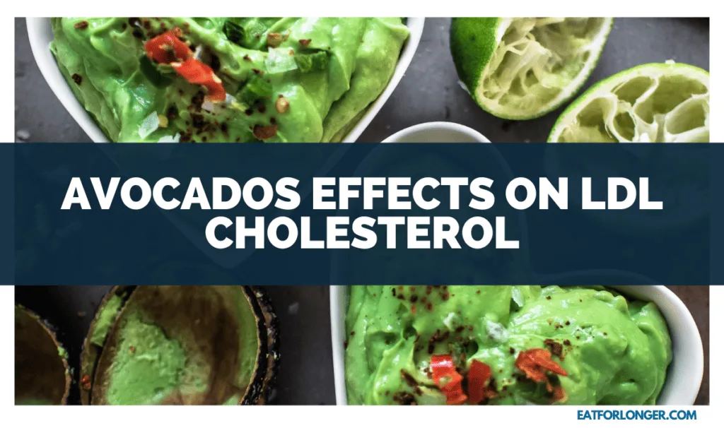 Avocados Effects on LDL Cholesterol
