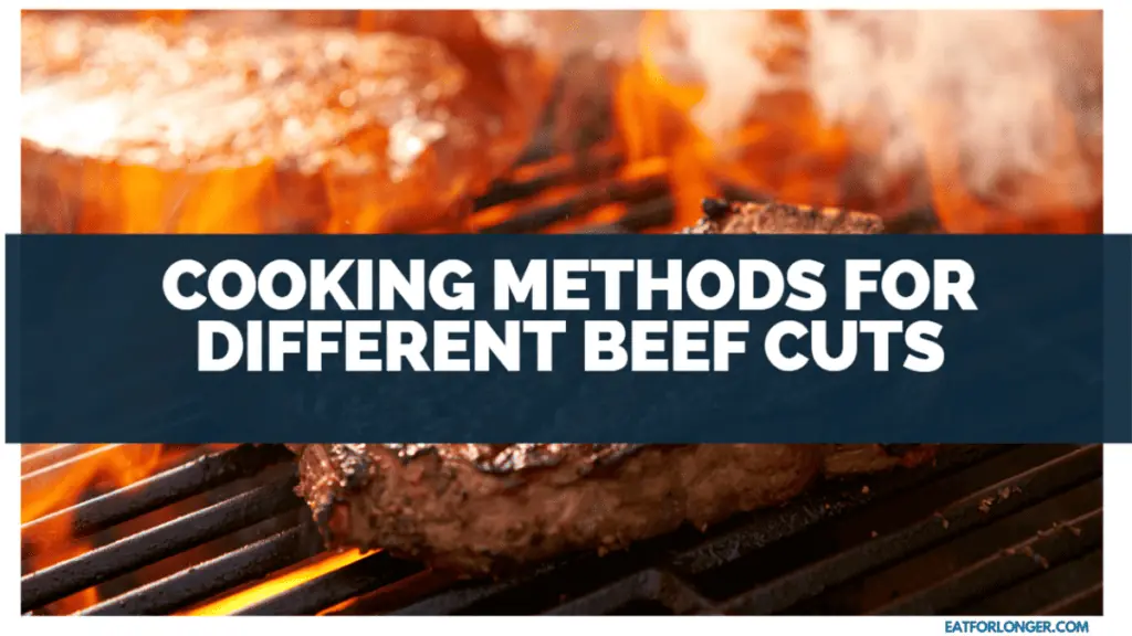 Cooking Methods for Different Beef Cuts