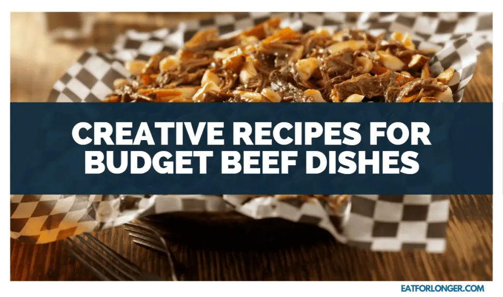 Creative Recipes for Budget Beef Dishes