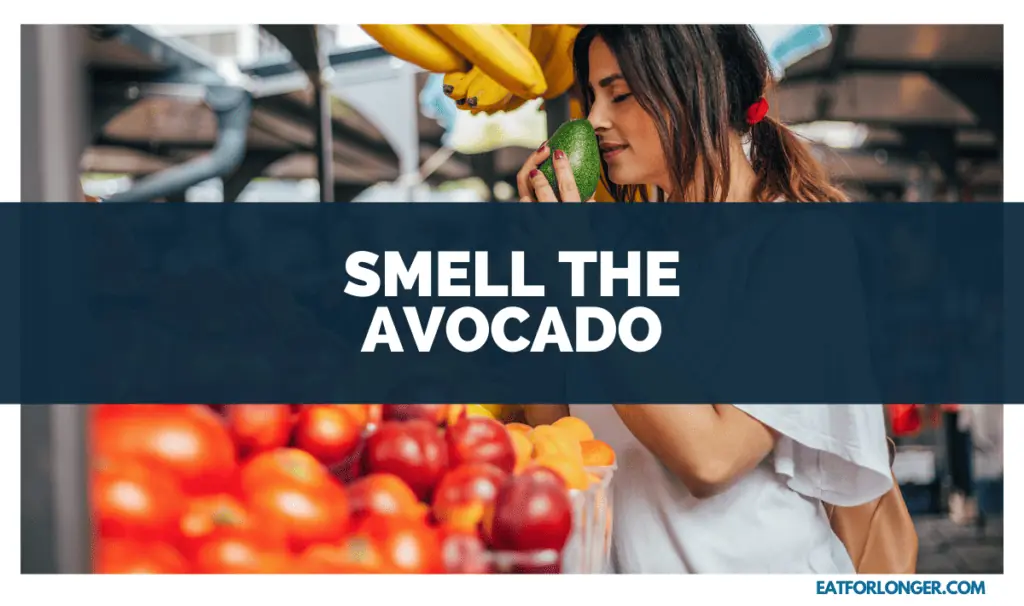 Smell the Avocado