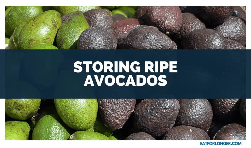 Storing Ripe Avocados