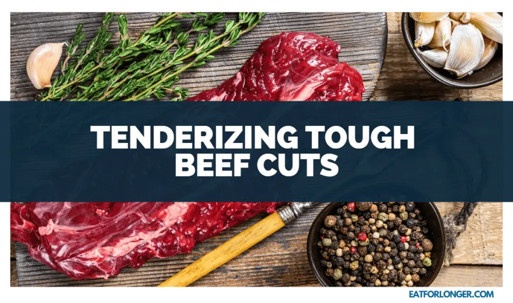 Tenderizing Tough Beef Cuts_ How To Cook Economically