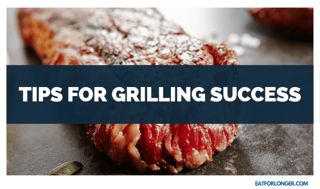 Tips for Grilling Success