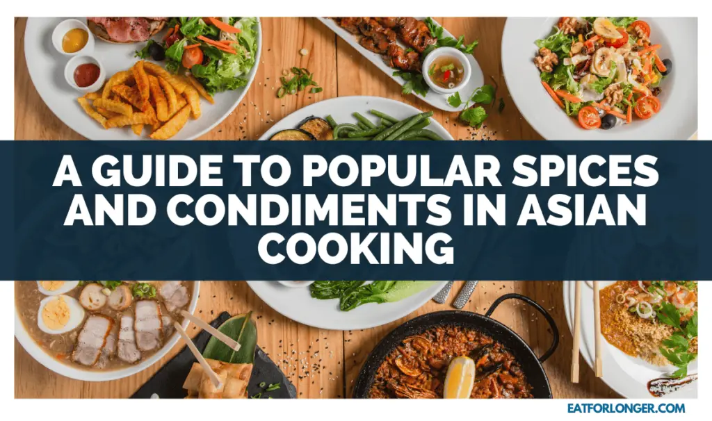 A Guide To Popular Spices And Condiments In Asian Cooking